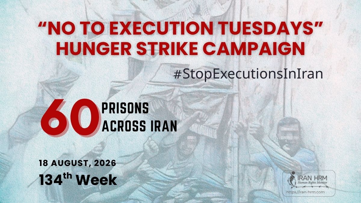 134e week van de campagne ‘Nee tegen executiedinsdag’ in 60 gevangenissen in Iran