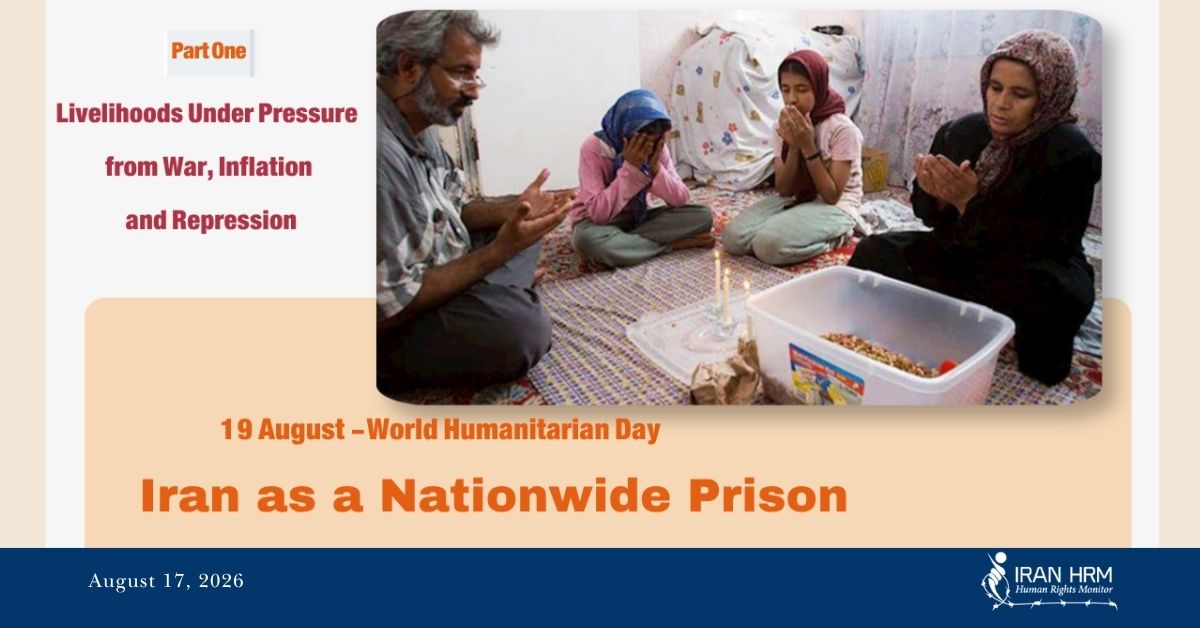 Wereldhumanitaire Dag: Iran als nationale gevangenis – Deel één